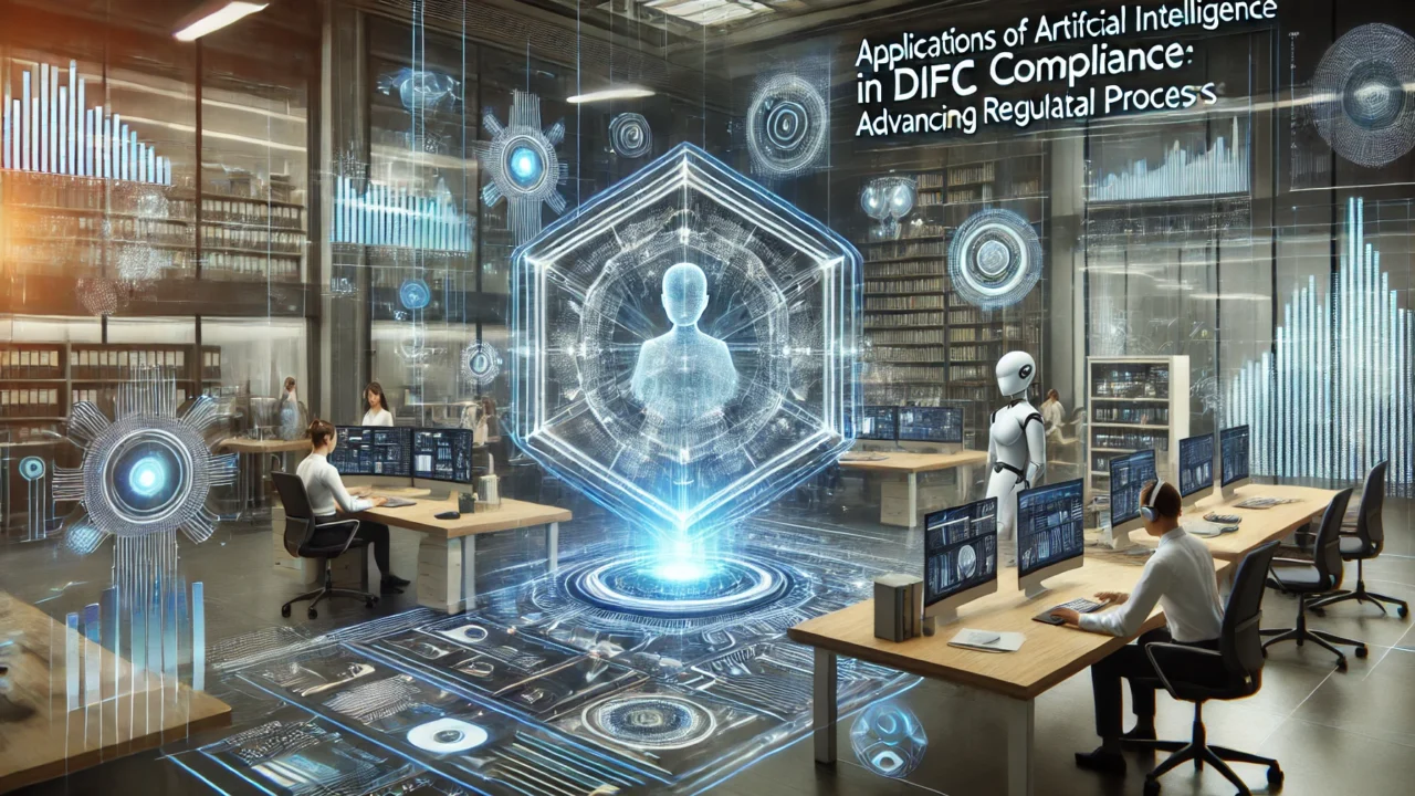 Applications of Artificial Intelligence in DIFC Compliance: Advancing Regulatory Processes